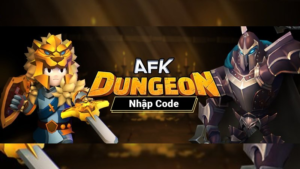 code-afk-dungeon-moi-nhat